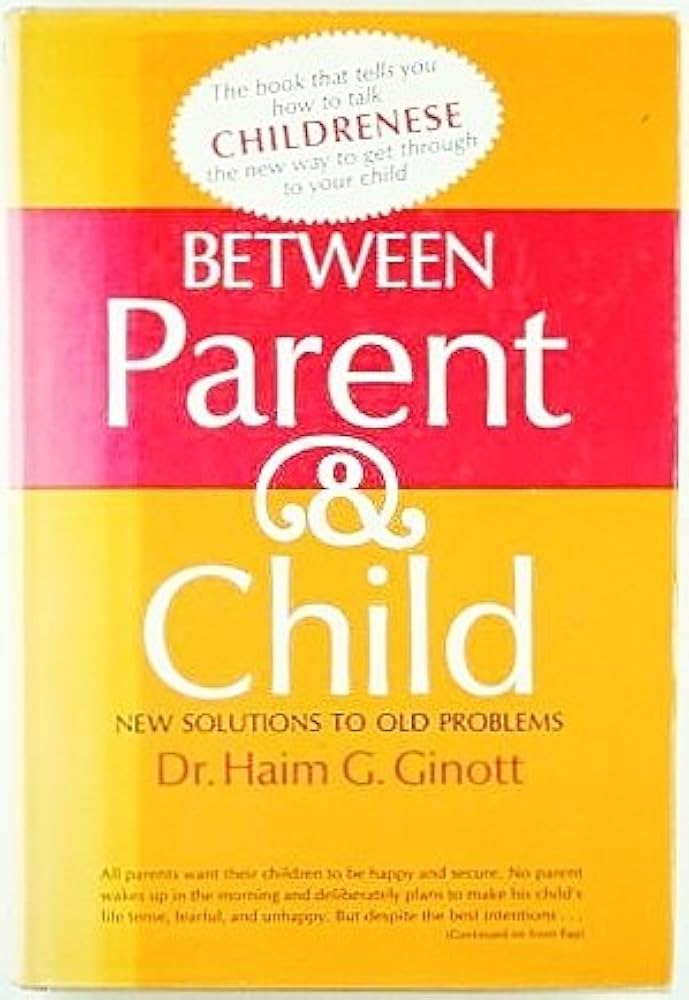親と子の心理学 Between Parent & Child Amazon.co.jp: Between Parent and Child : Ginott, Haim G.: 洋書